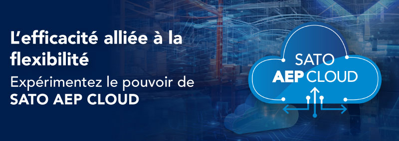L’efficacité alliée à la flexibilité - Expérimentez le pouvoir de SATO AEP CLOUD
