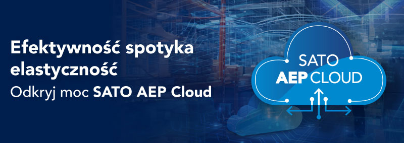 Efektywność spotyka elastyczność - Odkryj moc SATO AEP Cloud 