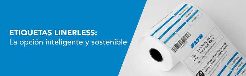 ETIQUETAS LINERLESS: La opción inteligente y sostenible