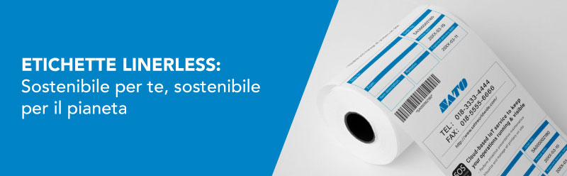 ETICHETTE LINERLESS: sostenibile per te, sostenibile per il pianeta