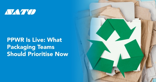 PPWR Is Live: What Packaging Teams Should Prioritise Now